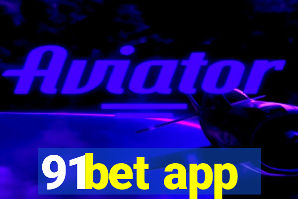 91bet app